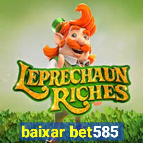 baixar bet585